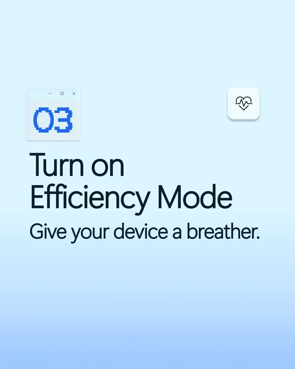 Number ‘03’ on a blue gradient background. Text reads ‘Turn on Efficiency Mode’ and ‘Give your device a breather.’ A small icon resembling a reading or efficiency mode symbol appears.