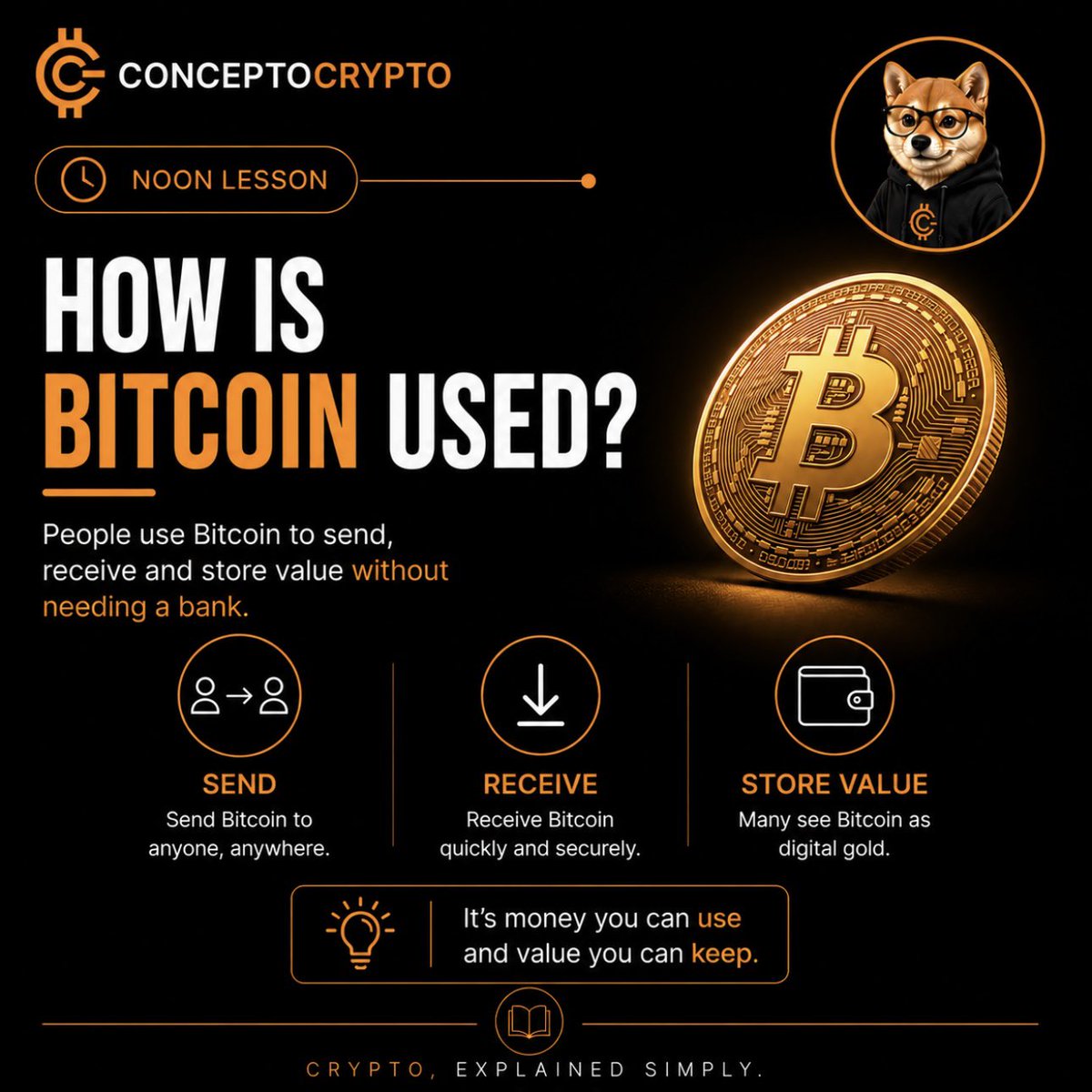 ConceptoCrypto's tweet photo. 🟠 So, what can you actually do with Bitcoin? ₿

Bitcoin isn’t a physical coin. It’s digital value that can move across the internet.

You can send it, receive it, and hold it without needing a bank to manage the Bitcoin network for you.

🌎 Send it globally
📲 Receive it digitally
🔐 Store it in a wallet

And because Bitcoin has a limited supply, many people also view it as a way to store value over time — often calling it “digital gold.”

We’ll keep breaking it down, one simple concept at a time. 🧠

🟠 Crypto, explained simply.

#ConceptoCrypto #Bitcoin #BTC #LearnBitcoin #Crypto101 #CryptoEducation #LearnCrypto