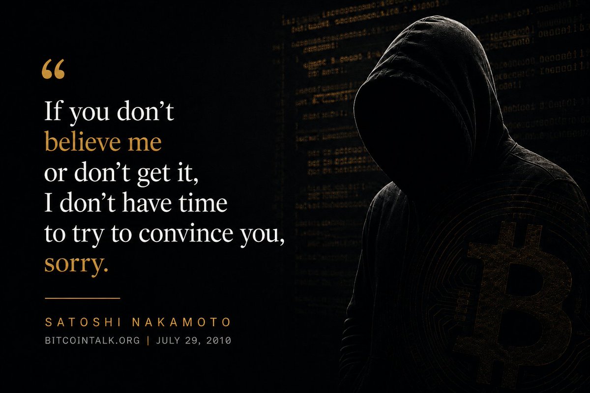 crypto_banter's tweet photo. 16 years ago today:

Satoshi on Bitcointalk, July 29 2010:

“If you don’t believe me or don’t get it, I don’t have time to try to convince you, sorry.”

Still the best reply to Bitcoin skeptics. 🧡