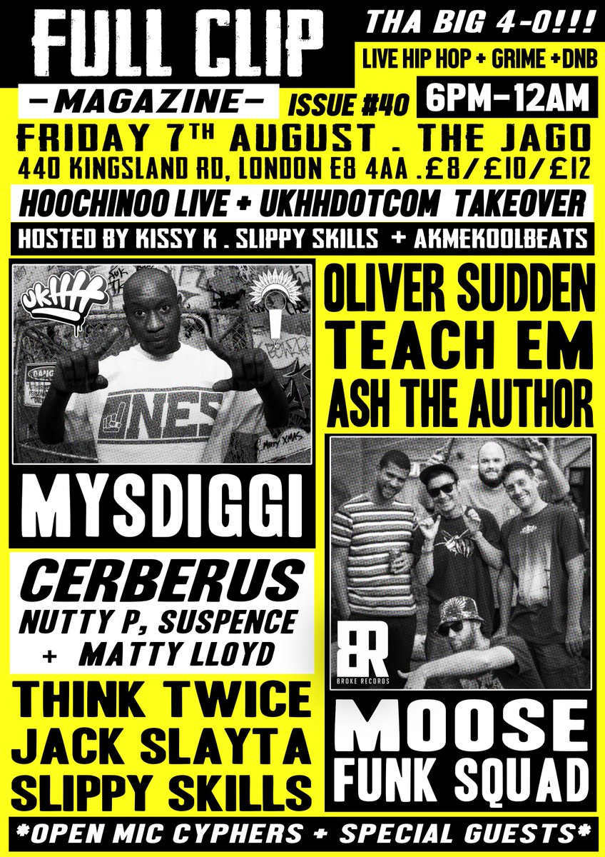 FullClipMag's tweet photo. @FullClipMag
Issue #40 Friday 7th August,
@thejagodalston
6PM-12AM   In collaboration with

@Hoochinoo
&amp;
@ukhhdotcom
@MysDiggi
@MooseFunkSquad

@oliversuddenuk
https://t.co/Cum7OTfIXY #fullclipmagazine #ukhiphop #thejago #dalston #ukhh #hoochinoolive #ukhhdotcom #ukrap #london https://t.co/D4yXdo5SlL