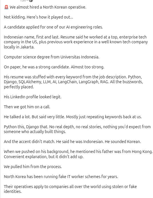 farhanrivaldy_'s tweet photo. anjir gg coy wkwkw
>company open hiring
>ngaku orang Indonesia, lulusan UI
>CV sama LinkedIn keliatan legit
>pengalaman di perusahaan tech besar US + Jakarta
>pas interview isinya buzzword semua
>ditanya ngulik project mulai keteteran
>logatnya Korea
>diduga pekerja IT dari KORUT https://t.co/Ht8teIwx3f