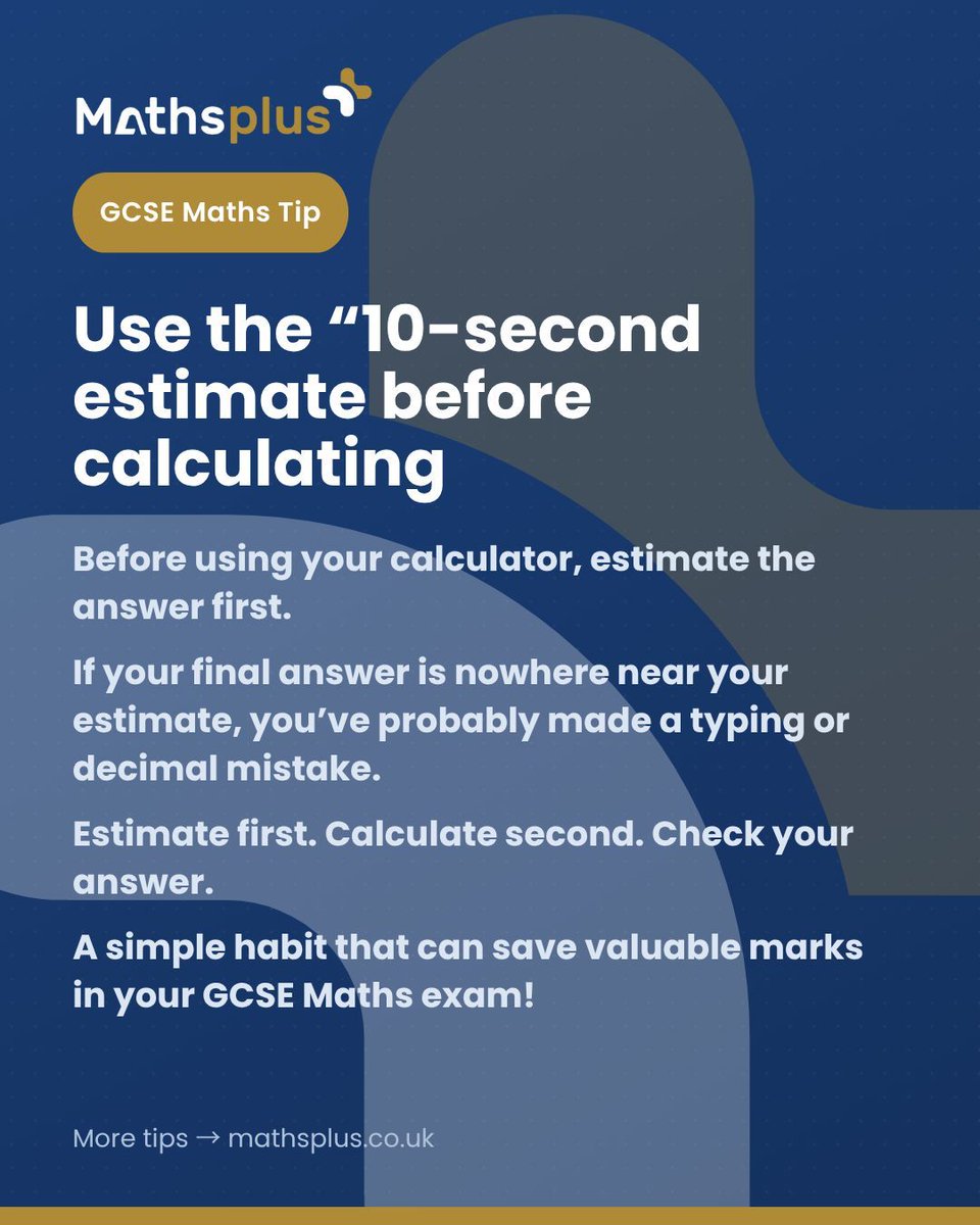 MathsplusUK's tweet photo. GCSE Maths Tip of the Day

Before using your calculator, estimate the answer first. It only takes 10 seconds and can help you spot a mistake.

🎯 Estimate → Calculate → Check

Small habit. Big exam-day difference. 📚✏️

Book your first lesson at https://t.co/WDKlHHbQvJ https://t.co/QHEMkzqFx3