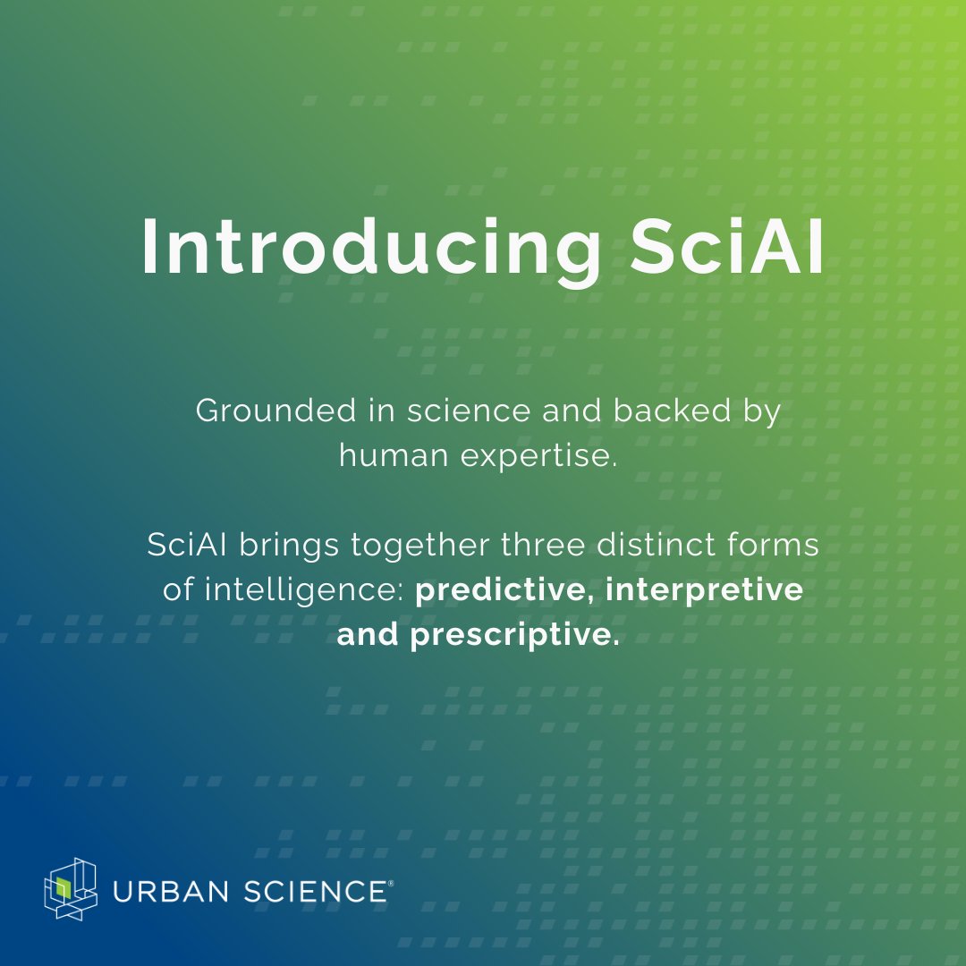 Urban_Science's tweet photo. Introducing SciAI: a unified, science-driven framework for our AI capabilities combining three distinct forms of intelligence — predictive, interpretive and prescriptive. Together, they make data more accessible and recommendations more precise. Learn more https://t.co/ak27Kun0VG https://t.co/NB0nAdMD0r