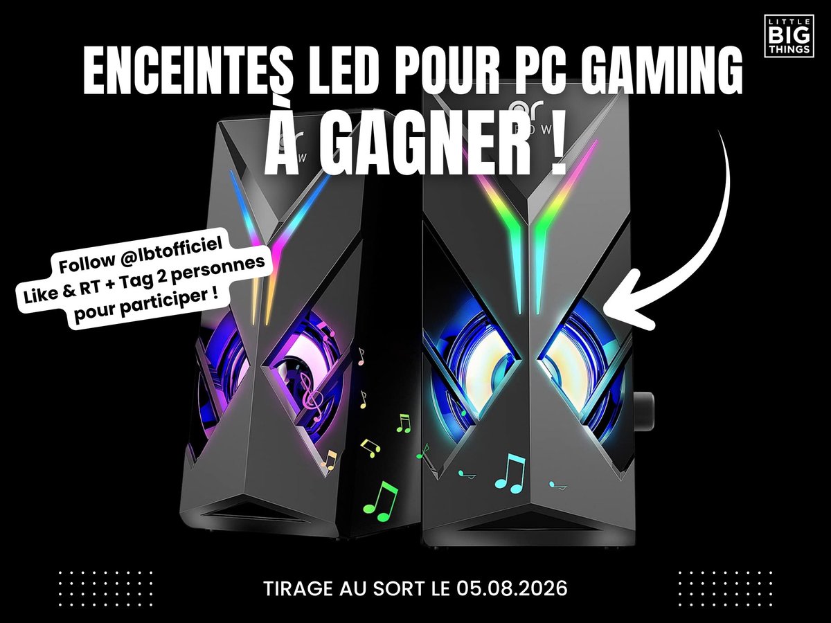 lbtofficiel's tweet photo. CONCOURS LITTLE BIG THINGS 🎁

On vous fait gagner une paire d’enceintes LED pour PC Gaming ! 🎮🔥

Pour participer :
❤️ Like + RT
👥 Tag 2 personnes
➕ Follow @lbtofficiel

📅 Tirage au sort le 05/08/2026. https://t.co/f4tY6geERq