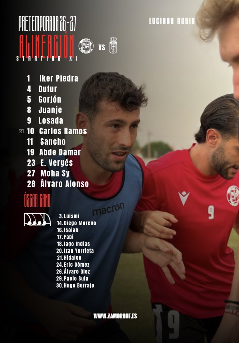 ZCFoficial's tweet photo. PRETEMPORADA 26/27⚽️|

¡Ya tenemos el primer once de la pretemporada!⚽️

🆚 @RealOviedo Vetusta 
⏰ 20:00 horas
🏟Luciano Rubio (Benavente)

#VamosMiZamora https://t.co/7ssUl0nGlO