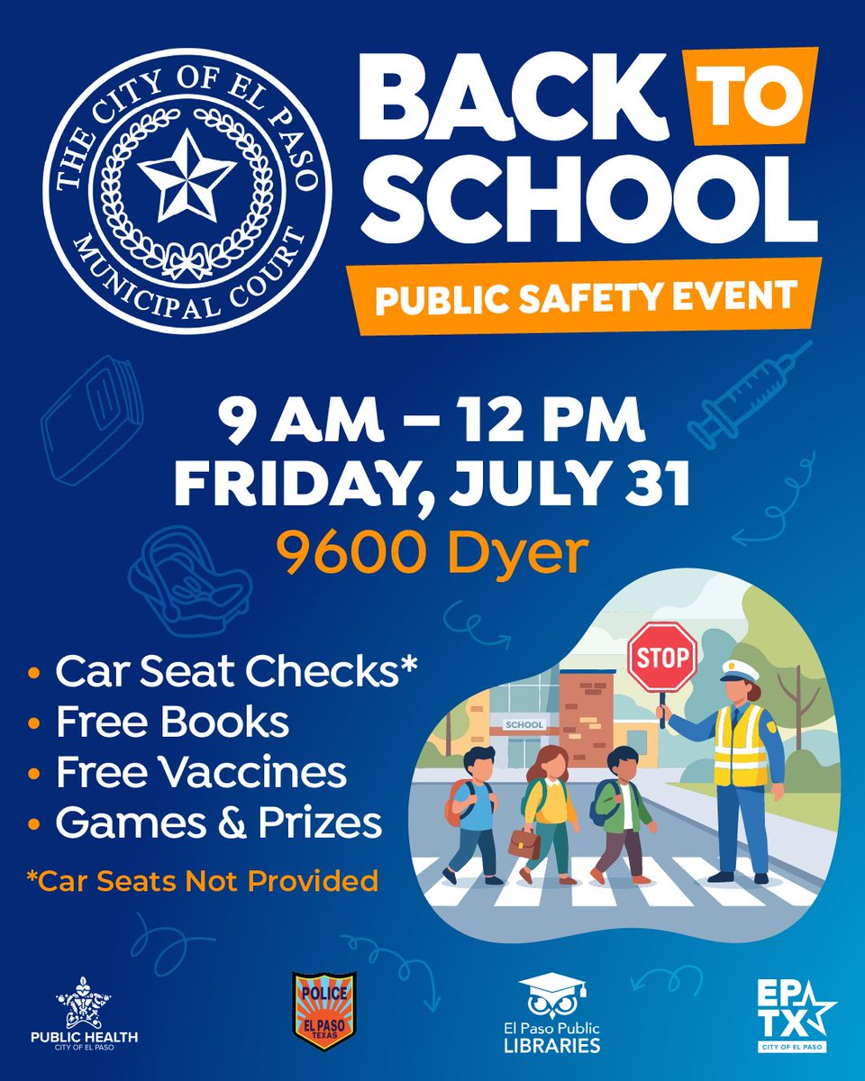 ElPasoTXGov's tweet photo. Start the school year off safely! 🚸Join El Paso Municipal Court and our City community partners for a FREE Back to School Public Safety Event. #ElPasoMunicipalCourt #EPPD #ElPasoPublicLibrary #PublicHealth https://t.co/IKU3Jf8gPo
