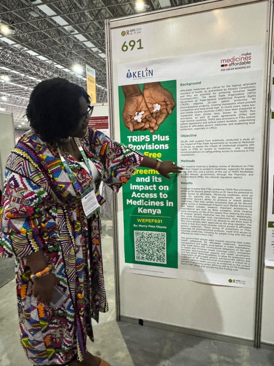 KELINKenya's tweet photo. 📍 #AIDS2026

@KELINKenya's @PesaOkania presented an abstract on "TRIPS Plus Provisions in Free Trade Agreements and their Impact on Access to Medicines in Kenya."

The research found that TRIPS Plus provisions—such as market exclusivity and patent linkage—can delay the entry of affordable generic medicines, increase treatment costs, weaken local pharmaceutical production, and limit access to life-saving medicines, particularly for people living with HIV and those affected by TB.

The study calls for stronger public health safeguards in trade negotiations, greater transparency, and full use of TRIPS flexibilities to protect Kenya's constitutional right to health and advance Universal Health Coverage.

#AccessToMedicines #HealthEquity #TRIPS #AIDS2026 #UHC #HIV #tbnkorea 
@MalecheAllan @wanameme @PesaOkania @IamKiiluJames @Aidsfonds_intl @itpcmena @ITPCglobal @AseroPatricia