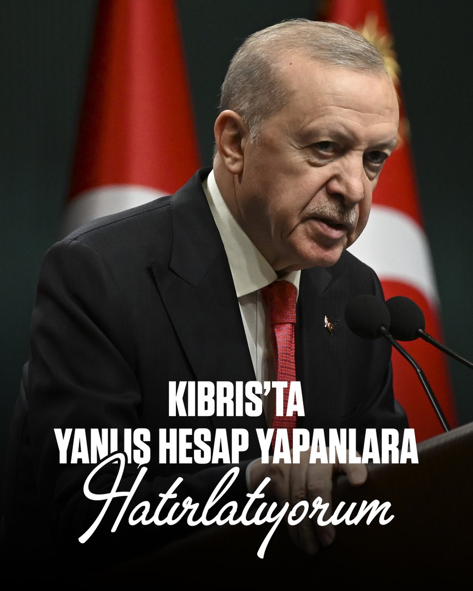RTErdogan's tweet photo. Bölgemizde yaşanan gerilimleri fırsata çevirmeye çalışan, Kıbrıs’ı yeni askerî yapılanmaların ve jeopolitik hesapların parçası haline getirmek isteyen çevrelerin attığı her adımı dikkatle takip ediyoruz.

Burada yanlış hesap yapanlara şu gerçeği tekrar hatırlatıyorum:            

Türkiye, tarih boyunca olduğu gibi, 52 sene önce olduğu gibi bugün de yarın da Kıbrıs Türkü kardeşlerini asla yalnız bırakmayacak, eski acıların yaşanmasına ne pahasına olursa olsun bir daha asla izin vermeyecektir.

Kuzey Kıbrıs Türk Cumhuriyeti’nin turizmde, yükseköğretimde, teknolojide ve dijital dönüşüm alanlarında bölgesinin öncü ülkelerinden biri haline gelmesi, bütün sektörleriyle kalkınması ve Doğu Akdeniz’de istikrar ile refahın merkezi olması için iş birliğimizi yıldan yıla güçlendiriyoruz.

Geçmişte Asrın Projesi ile Kıbrıs Türkü’nün su ihtiyacını nasıl kalıcı şekilde çözdüysek önümüzdeki dönemde denizin altından doğal gaz hattı başta olmak üzere farklı projeleri hayata geçirmeye devam edeceğiz.