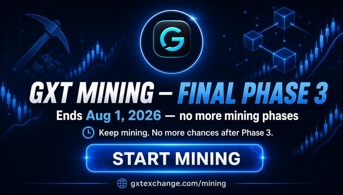 GXTExchange's tweet photo. ⏳ Final Phase 3 of GXT Mining ends August 1, 2026 - no more mining phases after this.

Mine GXT while you still can. Once Phase 3 closes, there will be no second chance.

🔗 Start mining now: https://t.co/ahH80U0Tk5

#GXT #GXTExchange #GXTMining #CryptoMining #Crypto #Cryptocurrency #Phase3 #FinalPhase #BNB #ETH