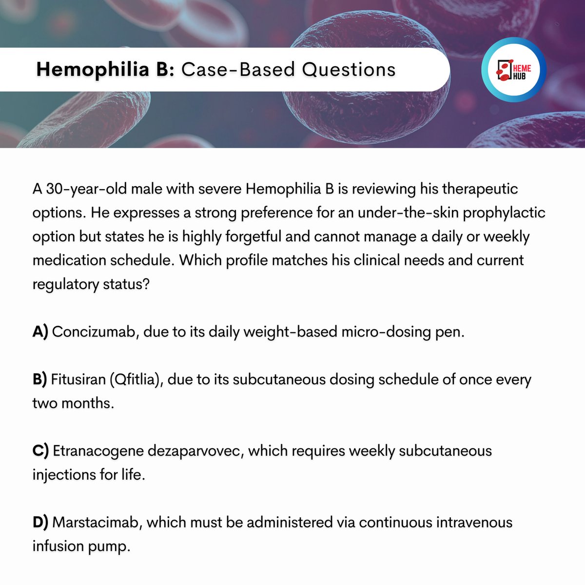 HemeHub's tweet photo. 💡🚀Today’s clinical questions!        

Swipe to see the answers and explanations!

#HemeHub #Hematology #HemophiliaB #Hemophilia #BleedingDisorders #RareDiseases #Fitusiran #Qfitlia #Antithrombin #RNAiTherapy  #Prophylaxis #Thrombosis #ClinicalTrials #ClinicalResearch https://t.co/ZHzFbMrRP1