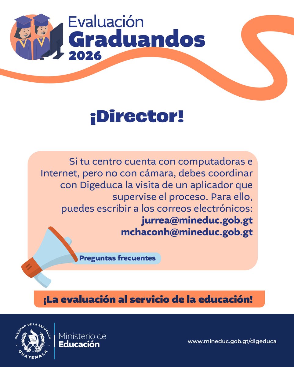 MineducGT's tweet photo. ¡Director!
Si tu centro cuenta con computadoras e Internet, pero no con cámara, debes coordinar con Digeduca la visita de un aplicador que supervise el proceso.
Más información en las preguntas frecuentes:
https://t.co/vx1GJg0kiB en las secciones «Directores» y «Estudiantes».
¡La evaluación al servicio de la educación!
#EvaluaciónGraduandos2026
