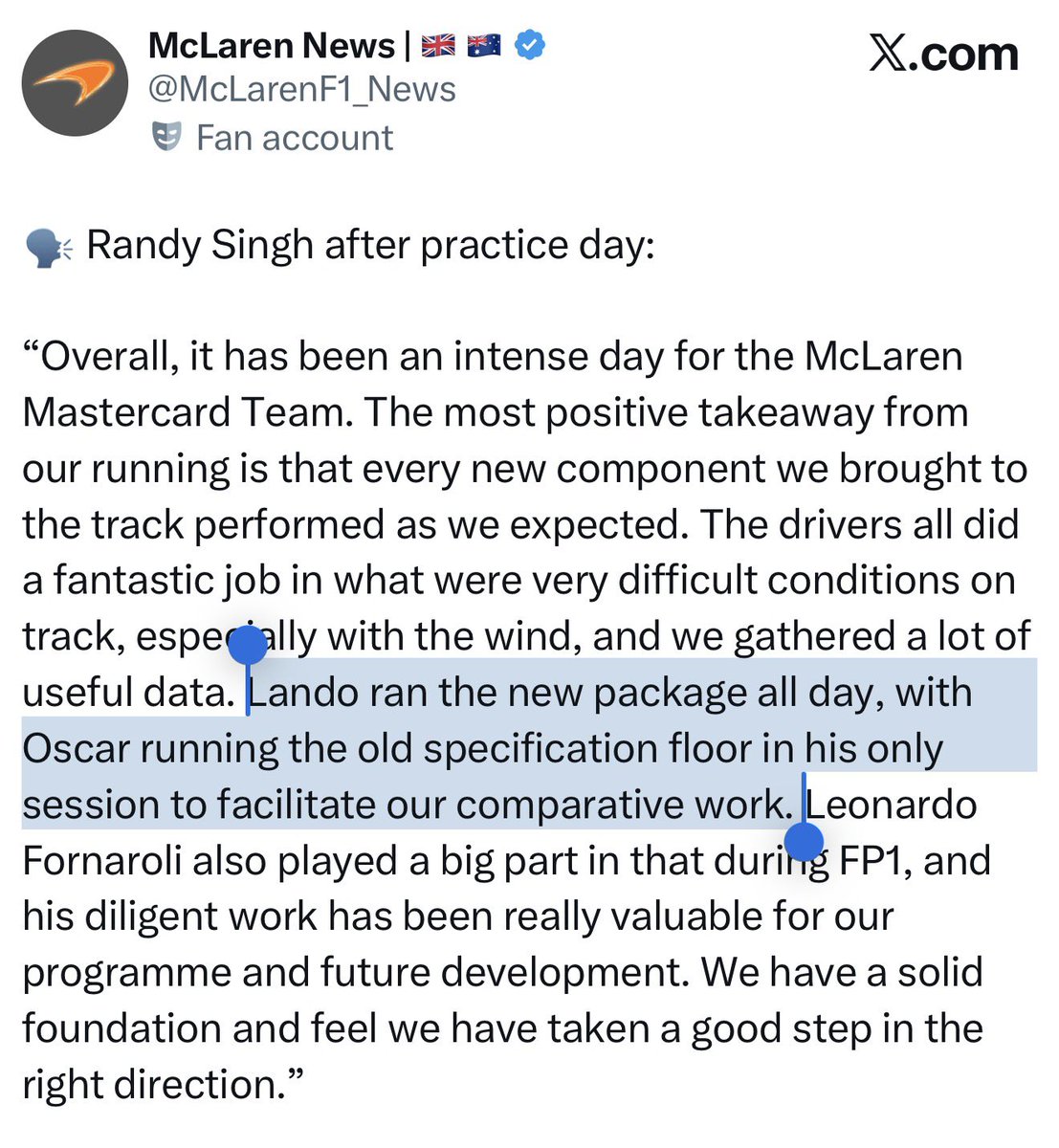ln4norris's tweet photo. andrea casually revealing oscar didn’t have the full upgrade package in fp2 because some parts only arrived friday night, when the explanation at the time was that it was simply to gather valuable data between the old and new specs.

mclaren really need to be more transparent with everyone instead of giving half the picture and leaving people to decode random quotes or find out the full context days/weeks later after the discourse has already moved on. their own mistakes are putting their drivers on the back foot. oscar could’ve had an extra session to properly test and understand the upgrades but that opportunity was lost because of a team side issue. they’re honestly just making things harder for their own drivers at this point.