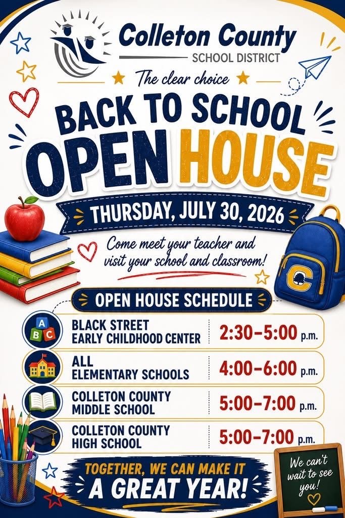 ColletonSchools's tweet photo. Please join us for our back to school open house on July 30, 2026. The schedule for each location is posted on the flyer below. We are very excited to welcome all of Colleton County students back to school! https://t.co/aIatVj1nFs