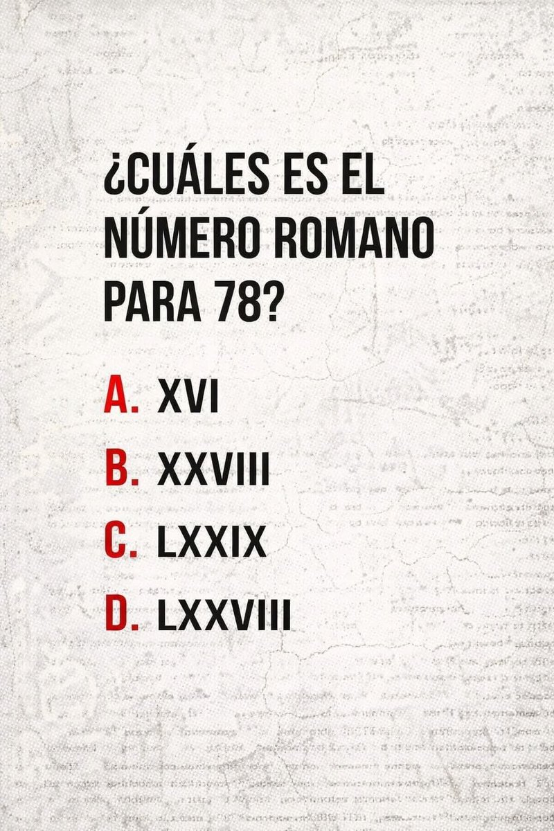 tatianaale33284's tweet photo. 🧠📚 ¡Reto del día! 

¿Qué tan buenos son tus conocimientos de números romanos? 🤔

¿Cuál es el número romano para 78?

#RetoDelDía #NúmerosRomanos #Trivia https://t.co/uetWYrbS8g