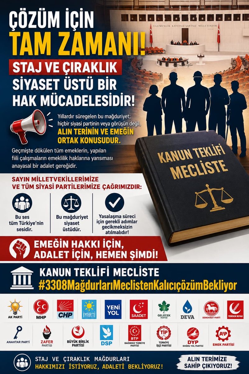 CirakStajFED's tweet photo. 📢 ÇÖZÜM İÇİN TAM ZAMANI: STAJ VE ÇIRAKLIK SİYASET ÜSTÜ BİR HAK MÜCADELESİDİR!
@Akparti
@MHP_Bilgi
@RTErdogan 
@dbdevletbahceli 
@eczozgurozel
@Yusuf__Tekin 
@tcmeb 
@isikhanvedat 
@csgbakanligi 
@memetsimsek 
@HMBakanligi 
@abakingurlek 
@iletisim 
@ypgenelmerkez
@herkesicinCHP
@iyiparti
@YeniYolTBMM
@SaadetPartisi
@GelecekPartiTR
@devapartisi
@_DemokratParti
@rprefahpartisi
@anahtarparti
@zaferpartisi
@bbpgenelmerkez
 @DSPGenelMerkez 
@BTP_Parti
@tipgenelmerkez
@dypmerkez 
@emekpartisi 
@NumanKurtulmus
@mehmetucum
@oktay_saral
@ejderacikkapi
@MahinurOzdemir
@profdrorhanates 
@MvDrHasanArslan 
@aerdemcantimur
@Korkutata_Zeki 
@isikhanvedat 
@vedatbilgn
@akbasogluemin
@NazimMavis
@leylasahinusta
@resulkurt34
@vedatbilgn
@zorlu77

Meclis gündemine gelen kanun teklifimizin komisyon aşamalarını hızla tamamlayarak TBMM Genel Kurulu'nda oy birliğiyle çoğunluğuyla yasalaşmasını bekliyoruz.

Yıllardır süregelen bu mağduriyet; hiçbir siyasi partinin veya görüşün değil, alın terinin ve emeğin ortak konusudur. 

Geçmişte dökülen tüm emeklerin, yapılan fiili çalışmaların emeklilik haklarına yansıması anayasal bir adalet gereğidir.

Sayın Milletvekillerimize ve tüm siyasi partilerimize çağrımızdır:
🔹 Bu ses tüm Türkiye’nin sesidir.
🔹 Bu mağduriyet siyaset üstüdür.
🔹 Yasalaşma süreci için gerekli adımlar gecikmeksizin atılmalıdır!

⚖️ Emeğin hakkı için, adalet için, hemen şimdi!

Kanun Teklifi Mecliste 
#3308MağdurlarıMeclistenKalıcıçözümBekliyor
