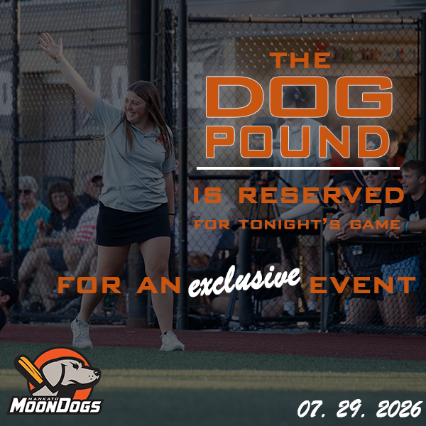 MankatoMoonDogs's tweet photo. π¨ ATTENTION FANS π¨
The Dog Pound is reserved for an exclusive event during tonight's game. Walk-up tickets will not be available for this section. Thank you! πΎβΎ
#GoDogs https://t.co/3vUM38GQ29