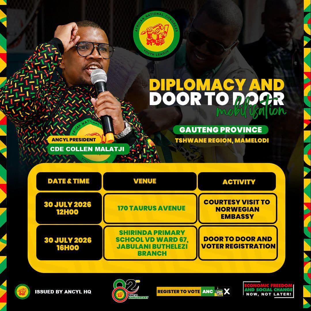 ANCYLhq's tweet photo. Tomorrow, ANCYL President Cde Collen Malatji will undertake a courtesy visit to the Norwegian Embassy as part of the ANCYL’s diplomatic engagement programme.

Later in the day, he will join members of the ANCYL in Mamelodi, Tshwane Region for a door-to-door campaign and voter registration mobilisation in Ward 67, Jabulani Buthelezi Branch to encourage residents to register and participate in the next Local Government Elections.

#RoarYoungLions