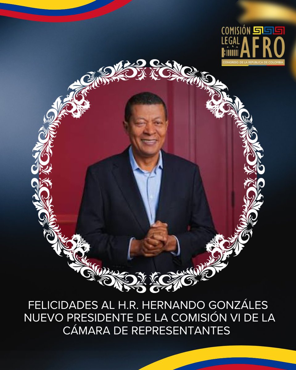 AfroComision's tweet photo. Extendemos nuestras felicitaciones al H.R. @ProfeGonzalezH por su elección como presidente de la Comisión VI de la Cámara de Representantes. Le deseamos muchos éxitos en esta nueva responsabilidad, con la certeza de que su liderazgo aportará al fortalecimiento del país. 🇨🇴 https://t.co/vhqiQvuPI0