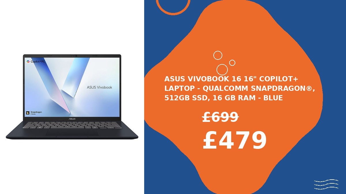 seeitkeepit1's tweet photo. ASUS Vivobook 16 16" Copilot+ Laptop - Qualcomm Snapdragon®, 512GB SSD, 16 GB RAM - Blue NOW: £479.00 | WAS: £699.00:
#deals #aouk https://t.co/WozGIDscW2