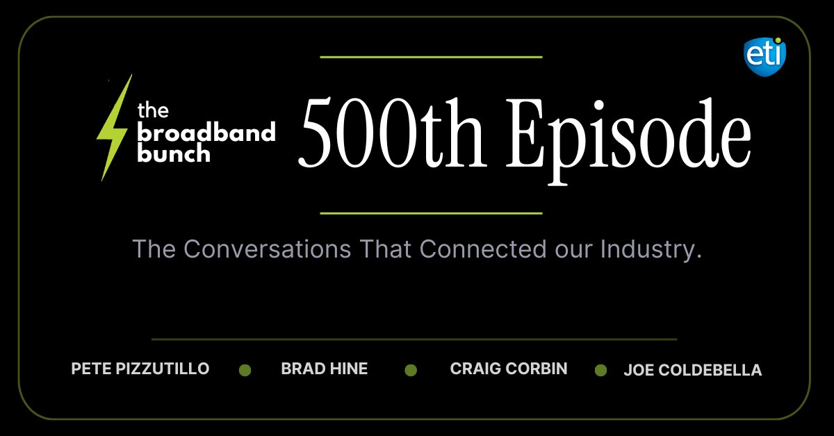 ETI_Software's tweet photo. From Fiber Connect to one of broadband's longest-running podcasts, The Broadband Bunch has been driven by conversations that matter.
Read the story behind Episode 500: https://t.co/yAaUnob18j
#Broadband #Telecom #Podcast https://t.co/R0QqCf56ux