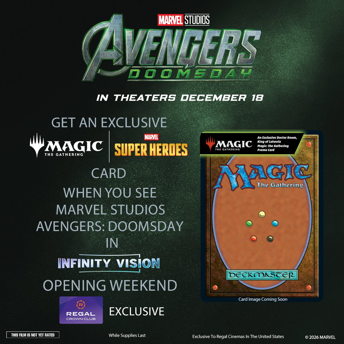 RegalMovies's tweet photo. Regal Crown Club members, get an exclusive Magic The Gathering Card when you see Avengers: Doomsday in Infinity Vision opening weekend, 12/17-12/20. Get tickets now: https://t.co/awRqet0BKi

Available at Infinity Vision showtimes, while supplies last. https://t.co/xaWbs3VIV7