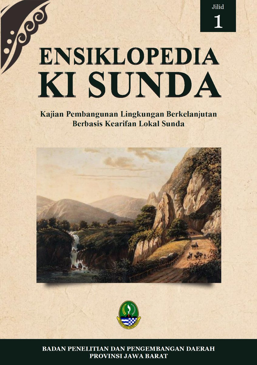 bagus_muljadi's tweet photo. Tiga jilid Ensiklopedia Ki Sunda kini dapat diunduh secara bebas. Dengan total 1.500 halaman, karya ini merupakan sebuah ikhtiar untuk membaca kembali pengetahuan Sunda sebagai suatu sistem pemikiran tentang alam, manusia, ruang, teknologi, tata kehidupan, dan masa depan. 

Ditulis oleh bersama dengan Dr Aditia Gunawan, Dr Hazmirullah, Dr Luthfi Adam, Dr Munawar Holil, Dr Gani Ahmad Jaelani, Prof. Dr Jajang A. Rohmana, Dr Adilan Mahdiyasa, Tasya Salsabila, serta para peneliti BP2D Pemprov Jabar lainnya, Ensiklopedia Ki Sunda mempertemukan kajian manuskrip, sejarah, ekologi, dan ilmu pengetahuan. 

Warisan pengetahuan tidak semestinya berhenti sebagai obyek seremoni. namun dibaca, diperdebatkan, dan dijadikan cara pandang akan dunia

Read for free here: https://t.co/YZUPLdzvFk