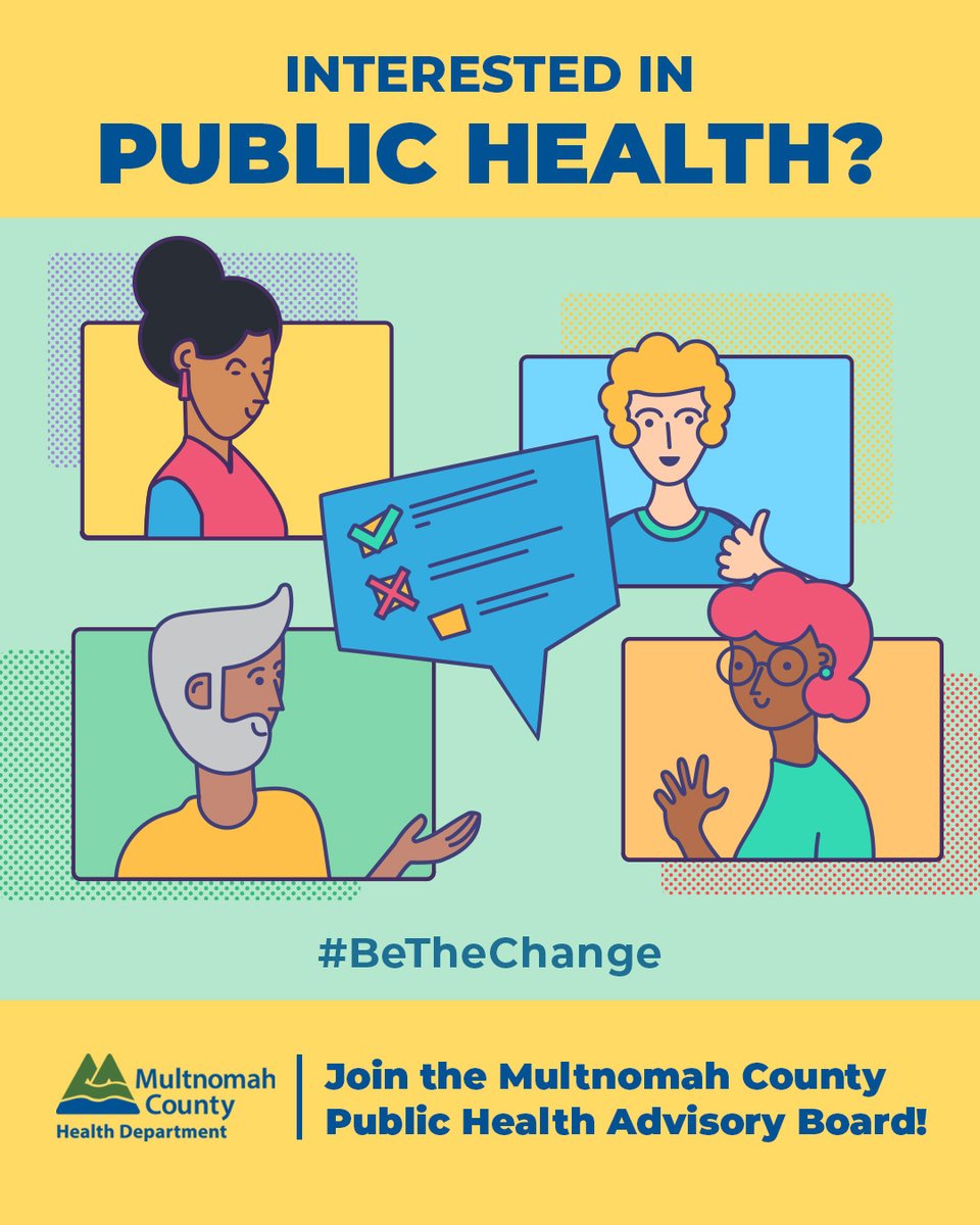 MultCoHealth's tweet photo. Want to improve your community’s health and achieve health equity? The Multnomah County Public Health Advisory Board is looking for members like you.

As an Advisory Board member you will advise the Health Department’s Public Health Division and:

🔸Recommend ways to address the leading causes of death and disability in the county.
🔸Represent the community and bring community wisdom to public health decisions.
🔸Advocate for people who are most affected by poor health.
🔸Promote ethics in public health practice.

No public health experience is necessary.

Applications accepted through Sunday, August 9 at: https://t.co/9eODDXrzwL

#BeTheChange #PublicHealth