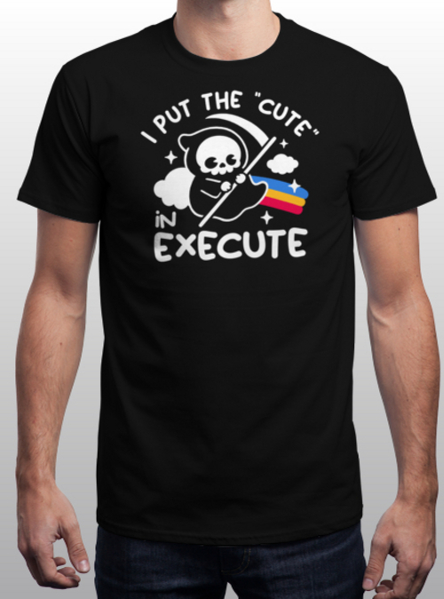 qwertee's tweet photo. "Cute execute" is today's tee on https://t.co/LdSWa6Ss6H RePost for a chance at a FREE TEE! https://t.co/szGJe5ywxG