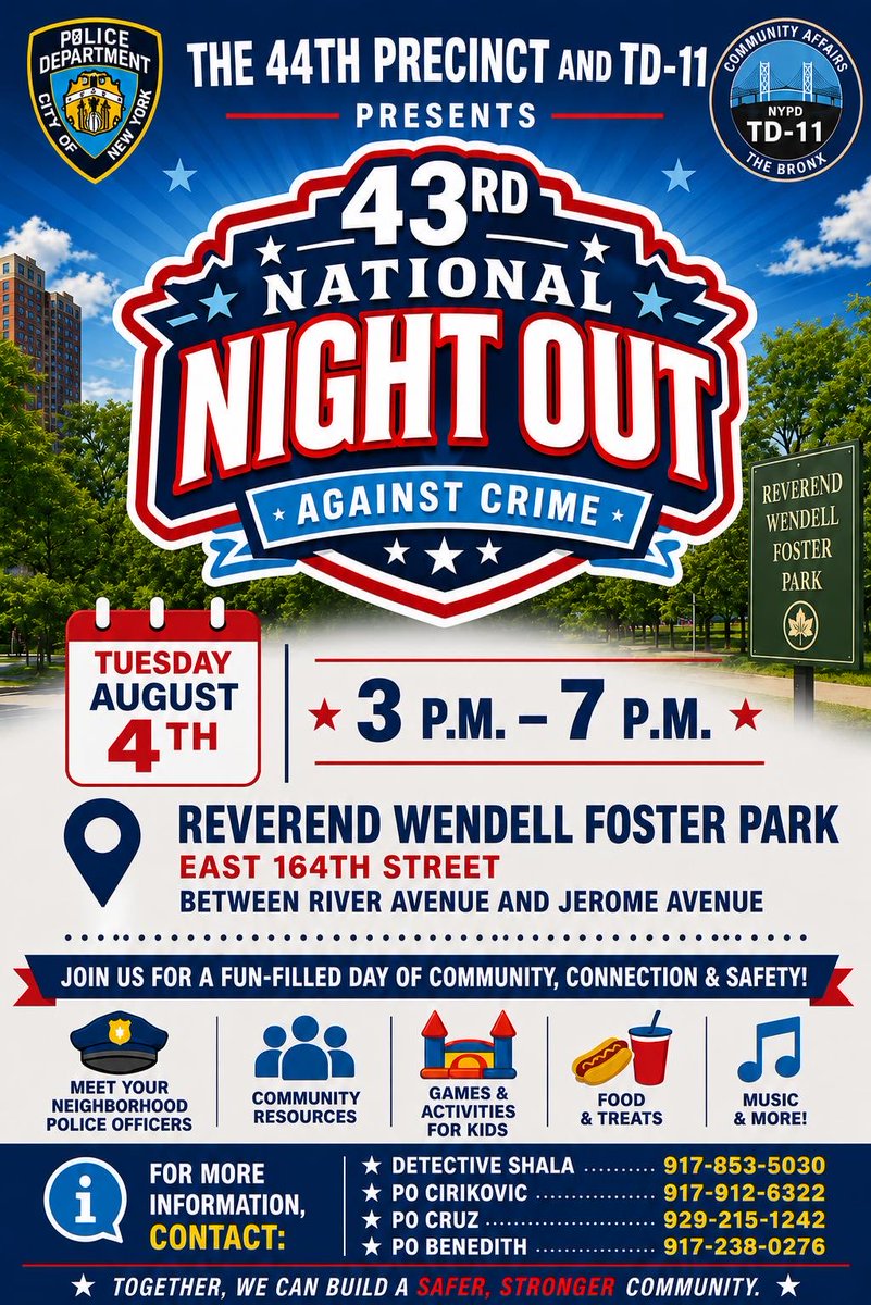 NYPD44Pct's tweet photo. The 44th Precinct and TD-11 are proud to present the 43rd National Night Out Against Crime!
📅 Tuesday, August 4th 🕒 3:00 PM – 7:00 PM 📍 Reverend Wendell Foster Park (East 164th Street between River Avenue &amp; Jerome Ave) https://t.co/k0NqQnGfoE