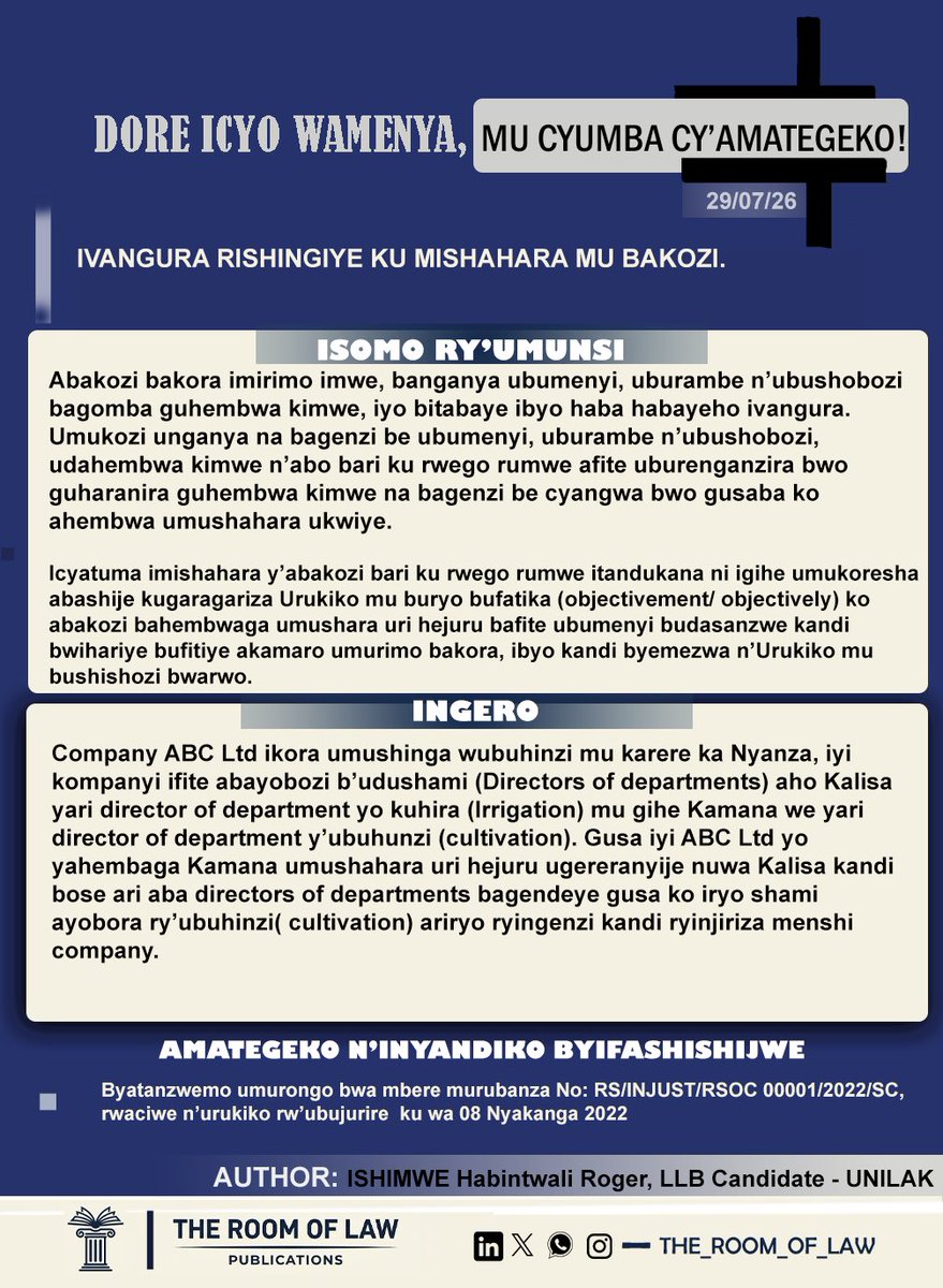 THE_ROOM_OF_LAW's tweet photo. PUB 031.J26.RGR - IVANGURA RISHINGIYE KU MISHAHARA MU BAKOZI.

Bana natwe, Biroroshye Biraryoshye!

EN: SALARY DISCRIMINATION AMONG EMPLOYEES

Stay with us, It’s easy and engaging!

#TheRoomOfLaw #LegalAnalysis #LawStudentLife #Jurisprudence #legalinnovation https://t.co/FeyBXfiEnN