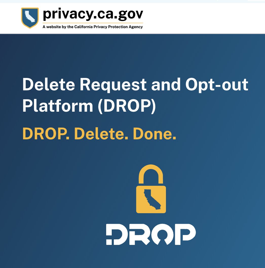 companionintel's tweet photo. California did an AWESME thing to STOP #dataBrokers

Delete Request and Opt-out Platform (DROP)

How it works:
1. Verify your eligibility
2. Create your profile
3. Submit your DROP request https://t.co/TS5zuzXzRq