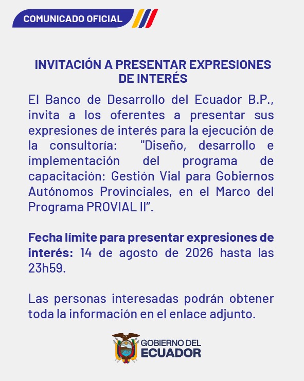 BDEcuadorBP's tweet photo. 📢 ¡Atención!

El #BDE invita a presentar Expresiones de Interés para la consultoría de diseño, desarrollo e implementación del programa de capacitación: Gestión Vial para Gobiernos Autónomos Provinciales, en el marco del Programa PROVIAL II.

📅 Fecha límite: 14 de agosto de 2026, hasta las 23h59.

🔗 Conoce los requisitos y presenta tu expresión de interés aquí: https://t.co/bPBWGSngDg