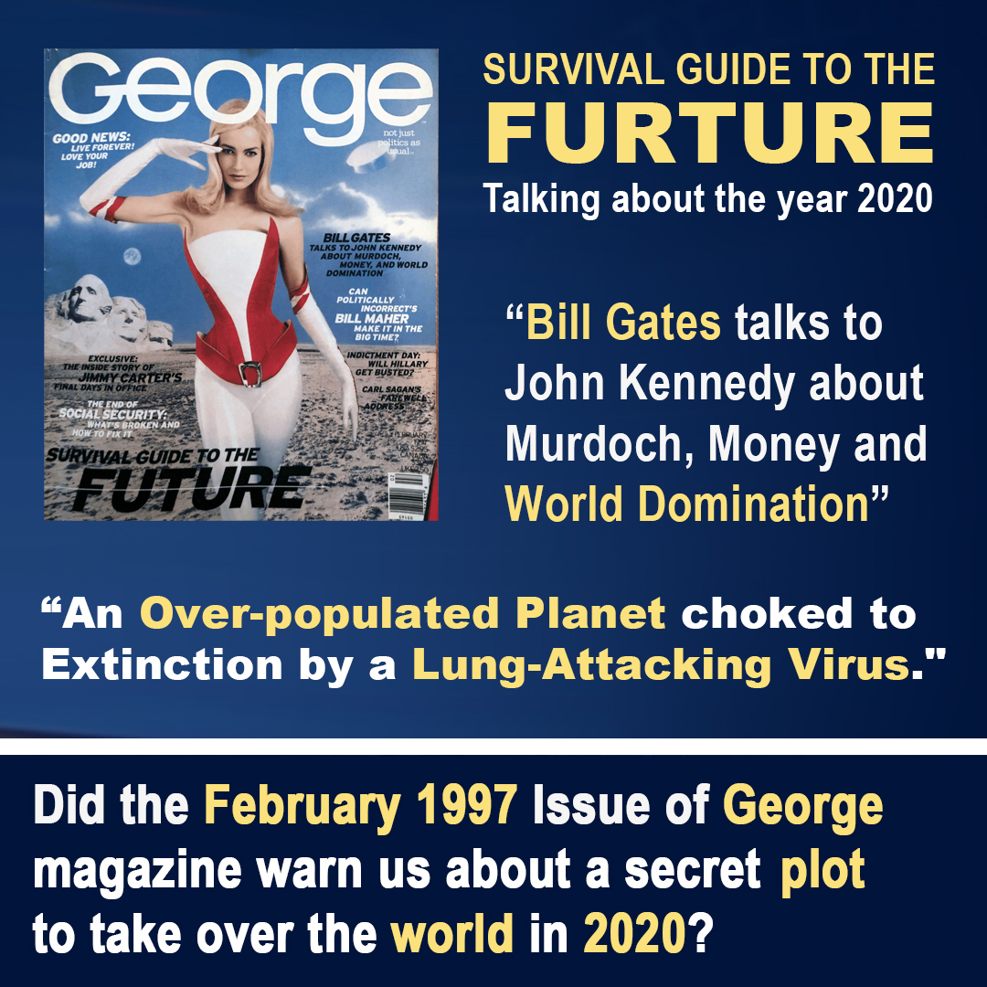 ModProCom's tweet photo. The VIRUS has been planned for DECADES!

"Worse-Case Scenario? An Over-populated Planet choked to Extinction by a Lung-Attacking Virus."
- George Magazine - Feb 1997 - Survival Guide to the Future Issue

It also features an interview with Bill Gates by JFK Jr. (see PDF below)
Gates talks about these things back in 1997

- Technology and Media
- Privacy and Smart Cards
- a "WAR ON TERROR"
- Population Control

You can get a PDF version here:
https://t.co/pMVirF7AJN