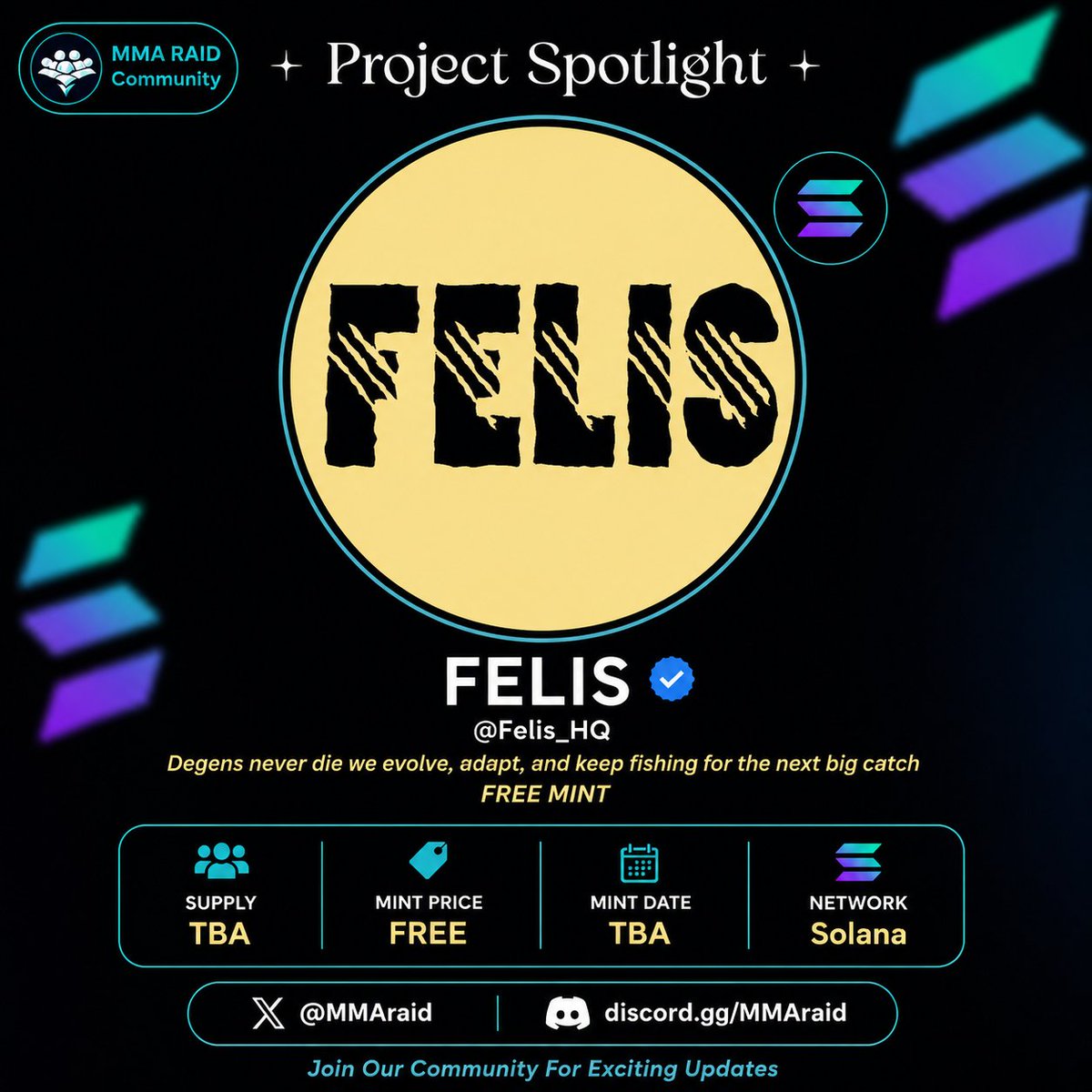 MMAraid's tweet photo. MMAraid Spotlights: @Felis_HQ

While everyone is chasing the next play, Felis is quietly building one

@Felis_HQ Felis is an upcoming free mint NFT collection bringing together degen culture with a playful fishing theme and eye catching cartoon artwork, Despite launching only recently, the project has already attracted strong organic engagement and a fast growing community.

Mint Details
• Chain: Solana
• Mint: Free
• Supply: TBA

If you're hunting for upcoming free mints, Felis deserves a place on your watchlist