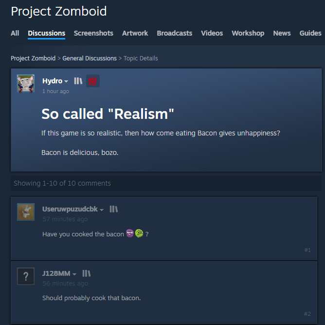 TafferKing451's tweet photo. Zomboid is hilarious because someone will be like "why is eating bacon making me unhappy?" and people will be like "did you cook the bacon?" https://t.co/ohK0jUI7r2