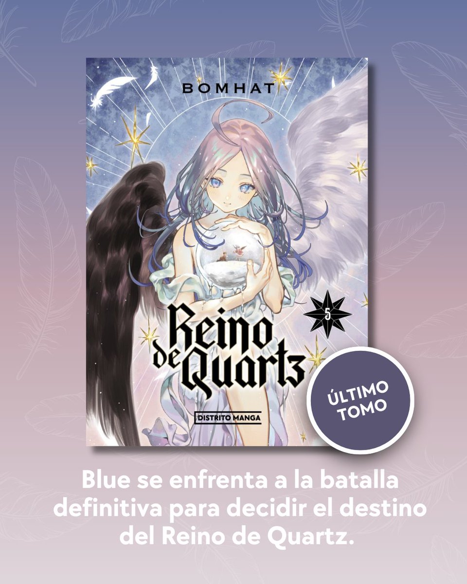 DistritoMangaMx's tweet photo. ⚔️ Blue ha protegido el reino y a sus compañeros, pero sus heridas son tan profundas que renuncia a controlar el poder de los demonios. ¿Podrá alguien detenerla? El destino se decide en el quinto y último tomo de #ReinoDeQuartz 🖤 https://t.co/n1Wqoymxhc