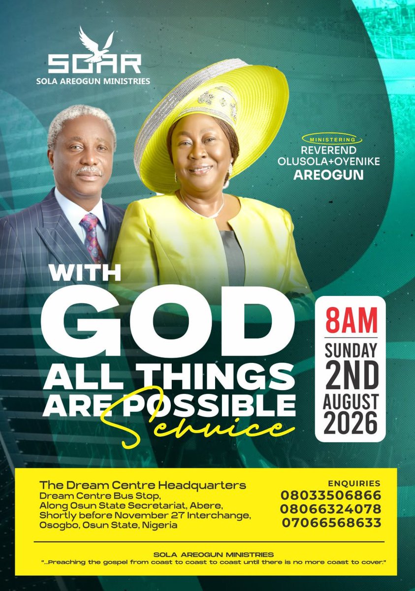 ReverendAreogun's tweet photo. WITH GOD, ALL THINGS ARE POSSIBLE.

There comes a point in every believer's life where human strength reaches its limit.
Doors remain closed.
Answers seem delayed.
Situations appear impossible.
It is at that moment that God reminds us of one unchanging truth:

"With men this is impossible; but with God all things are possible."
— Matthew 19:26 (KJV)

Join Reverend Olusola & Reverend Oyenike Areogun for a life-transforming encounter at the:
WITH GOD ALL THINGS ARE POSSIBLE SERVICE
Come expecting more than another church meeting.
Come expecting an encounter with the God who:
Opens doors no man can shut.
Makes a way where there seems to be no way.
Turns impossibilities into testimonies.
Restores what seemed permanently lost.
Answers prayers that have been waiting for His appointed time.
No matter what you are facing today, God's power has not diminished.

His promises have not expired.
His mercy has not run out.
His arm is not shortened that He cannot save.
Bring your burdens.
Bring your questions.
Bring your faith.
Above all, come with an expectant heart.

The God who has done it before is still doing it today.
May this service mark the beginning of divine intervention, fresh encounters, and undeniable testimonies in your life.

"Ah Lord GOD! behold, thou hast made the heaven and the earth by thy great power and stretched out arm, and there is nothing too hard for thee:"
— Jeremiah 32:17 (KJV)

📍 Venue:
The Dream Centre Headquarters
Dream Centre Bus Stop,
Along Osun State Secretariat, Abere,
Shortly before November 27 Interchange,
Osogbo, Osun State, Nigeria.
🕗 Time: 8:00 AM
📅 Date: Sunday, 2nd August 2026

Unable to attend physically?
You can join the service live through any of the ministry's official channels:
📻 DCI Radio: https://t.co/F4PILlLtLq
🌐 Streaming Portal: https://t.co/bRzgLmnrQ3
▶️ YouTube: https://t.co/hCuwJCyPSd
📘 Facebook: https://t.co/REQ8lSFXbE
Come believing.
Come expectant.
Come ready for God.

With God, all things are possible!
#ReverendAreogun #RevOyenikeAreogun #WithGodAllThingsArePossible #Faith #Miracles #Prayer #JesusChrist #ChristianLiving #TheDreamCentre #KingdomLife