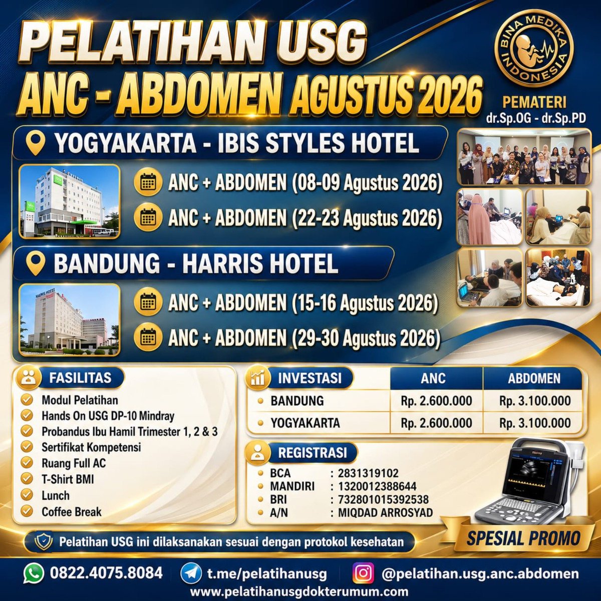 BmiUsg's tweet photo. 🅤🅟🅓🅐🅣🅔!!!

📢 CV. BMI: PELATIHAN USG ANC - ABDOMEN,
YOGYAKARTA - BANDUNG

🗓 Jadwal Pelatihan USG Agustus 2026:

YOGYAKARTA 
- ANC + ABDOMEN: 08-09 Agustus 2026
- ANC + ABDOMEN: 22-23 Agustus 2026

BANDUNG
- ANC + ABDOMEN: 15-16 Agustus 2026
- ANC + ABDOMEN: 29-30 Agustus 2026

🎤 Pemateri:
- dr.Sp.OG (ANC)
- dr.Sp.PD (Abdomen)

🏨 Harris Hotel - BANDUNG
🏨 Ibis Styles Hotel - YOGYAKARTA

⏩ Cara Daftar:
📲 WA: 082240758084

Link Bio:
@pelatihan.usg.anc.abdomen

Telegram:
https://t.co/YbGjylfpVJ

#dokter #dokterumum #pelatihanusgagustus2026 
#dokterumum #pelatihandokter #pelatihanusg2026 #pelatihanusganc #puskesmas #pelatihanusgyogyakarta #pelatihanusgabdomen #pelatihanusgidi #pelatihanusgibi #pelatihanusgbandung #pkm #pelatihanusgsumatera #pelatihanusgdasar #klinik #pelatihanusgkemenkes #pelatihanusgpogi #pelatihanbidan #pelatihanusgmakassar #pelatihanusgsulselsulbarsulteng #pelatihanusgjabarjatengjatim #pelatihandokterumum #pelatihanusgkalbarkaltengkaltimkalselkaltara