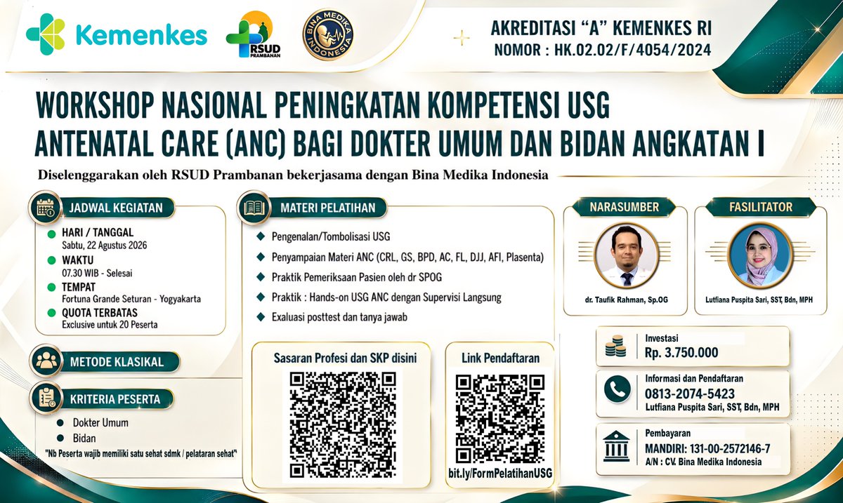 BmiUsg's tweet photo. WORKSHOP NASIONAL PENINGKATAN KOMPETENSI USG ANTENATAL CARE (ANC) BAGI DOKTER UMUM DAN BIDAN ANGKATAN I  & II

🗓️ HARI /TANGGAL

•  Sabtu, 22 Agustus 2026 (FORTUNA GRANDE SETURAN - YOGYAKARTA)

•  Sabtu, 29 Agustus 2026 (HARRIS HOTEL CIUMBULEUIT - BANDUNG)

🕢 WAKTU
•  07.30 WIB- Selesai

📋 QU0TA TERBATAS
•  Exclusive untuk 20 Peserta

💡 PEMATERI
•  dr. Taufik Rahman, Sp.OG (Yogyakarta)
•  dr. Taufik Rahman, Sp.OG, MH.Kes, FISQua (Bandung)

🏷️ KRITERIA PESERTA
• Dokter Umum
• Bidan

💳 Investasi
- Rp. 3.750.000

☎️  Informasi dan Pendaftaran
- WA. 0813-2074-5423 (Lutfiana Puspita Sari, SS, Bdn, MPH) 

🏦 Pembayaran
- MANDIRI: 131-00-2572146-7 (a/n CV. Bina Medika Indonesia)

📝 Form Pendaftaran
- https://t.co/ZHg7HgjhVO

"Nb Peserta wajib memiliki satu sehat sdmk/ pelataran sehat"

#dokter #bidan #dokterumum #pelatihanusgkemenkesagustus2026 #pelatihanusgkemenkes2026 #pelatihanusg2026 #pelatihanusgkemenkes #pelatihanusganckemenkes #pelatihankemenkes #pelatihandokterkemenkes #pelatihanbidankemenkes #pelatihanidikemenkes #pelatihanpogikemenkes #pelatihanibikemenkes #pelatihandokterumumkemenkes #pelatihanusgobstetrickemenkes