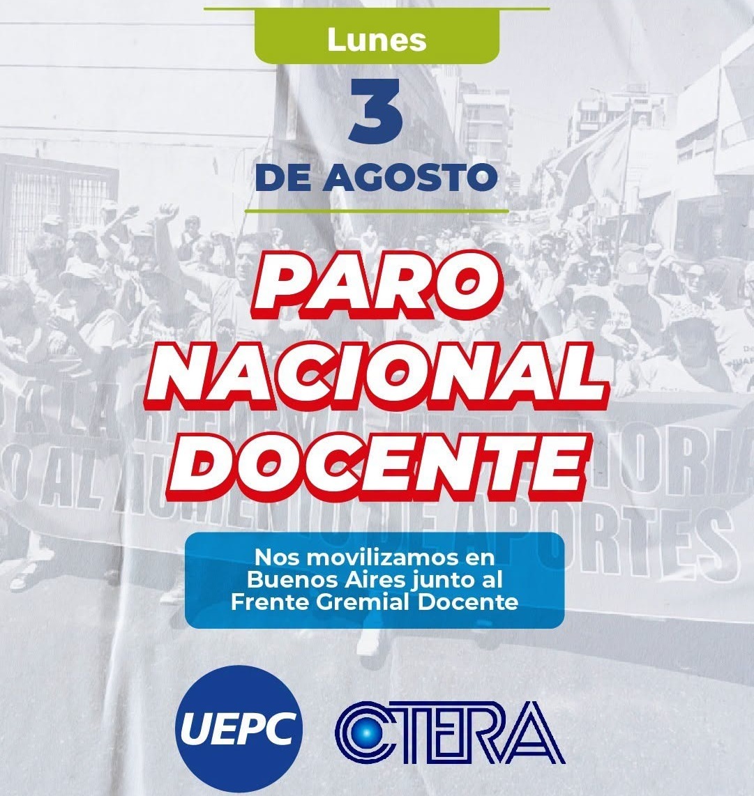 lapowerrio3's tweet photo. Este lunes 3 de agosto #UEPC adhiere al 𝗣𝗮𝗿𝗼 𝗡𝗮𝗰𝗶𝗼𝗻𝗮𝗹 𝗗𝗼𝗰𝗲𝗻𝘁𝗲 convocado por #CTERA en todo el país. 👇👇
https://t.co/eku5OnvpVe https://t.co/3mFAYyFFUp