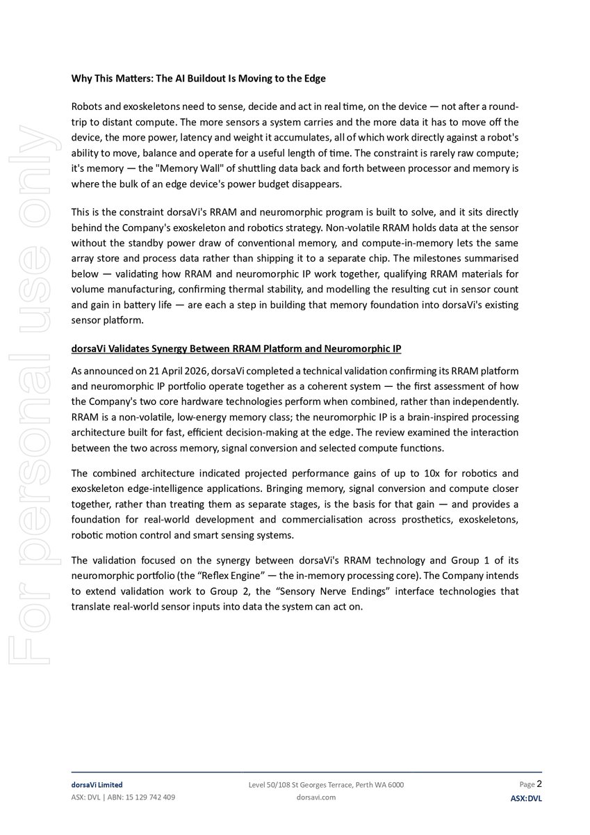 TheGladiatorHC's tweet photo. dorsaVi (ASX: $DVL) Reports Strong Quarter with Key Ultra-Edge AI Milestones

Key Highlights
· RRAM-neuromorphic validation confirms projected up to 10x edge AI performance gains.
· 22nm roadmap de-risked, with all 3 RRAM material stacks qualified for commercial foundries.
· RRAM stability confirmed at 150°C under automotive-grade test conditions.
· RRAM-CMOS validation chip design completed, advancing the program toward fabrication.
· Exoskeleton & robotics strategy strengthened through key technology and partnership milestones.
· Cash balance of A$2.1M at 30 June 2026.

@dorsavi @dorsaViUSA 
Link to the Announcement:
https://t.co/kU3adM0Z3W
