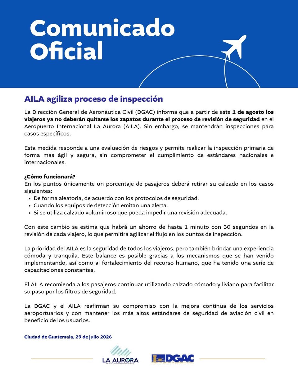 CanalAntigua's tweet photo. ✈️ La Aurora agilizará los controles: pasajeros ya no deberán quitarse los zapatos

Los controles de seguridad en el Aeropuerto Internacional La Aurora cambiarán a partir del 1 de agosto. Los pasajeros ya no deberán quitarse los zapatos durante la revisión, salvo en casos específicos definidos por los protocolos de seguridad.

La medida busca agilizar el paso por los filtros y podría reducir hasta 1 minuto con 30 segundos el tiempo de inspección por viajero. Las revisiones de calzado se mantendrán únicamente de forma aleatoria, cuando los equipos emitan una alerta o si el tipo de calzado dificulta la inspección.

#Aeropuerto #LaAurora #Revisión #Zapatos