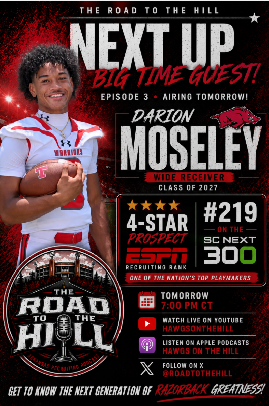 RoadToTheHill's tweet photo. 🚨 ANOTHER BIG-TIME GUEST IS COMING TO THE ROAD TO THE HILL! 🚨

The future of Arkansas football is taking center stage.

Tomorrow night at 7:00 PM CT, we're sitting down with one of the most exciting playmakers in the 2027 recruiting class...

⭐️⭐️⭐️ Darion Moseley (@darionmoseley3)
🏈 Arkansas Commit
📍 Class of 2027
We'll dive into:
🐗 Why Arkansas felt like home
🏈 His recruiting journey
💪 What drives him to be great
🔥 His goals in Fayetteville
🎙️ And stories you won't hear anywhere else.
If you love Razorback recruiting, this is an episode you cannot afford to miss.

📅 Tomorrow
🕖 7:00 PM CT
📺 YouTube: HawgsOnTheHill
🎧 Apple Podcasts: Hawgs On The Hill
  𝕏 : @RoadToTheHill
We're just getting started, and the lineup keeps getting bigger.
🐗 Woo Pig Sooie!
#RoadToTheHill #HawgsOnTheHill #ArkansasFootball #WPS #WooPigSooie #Razorbacks #RazorbackNation #ArkansasRecruiting #Recruiting #CollegeFootball #FutureHogs #GoHogs