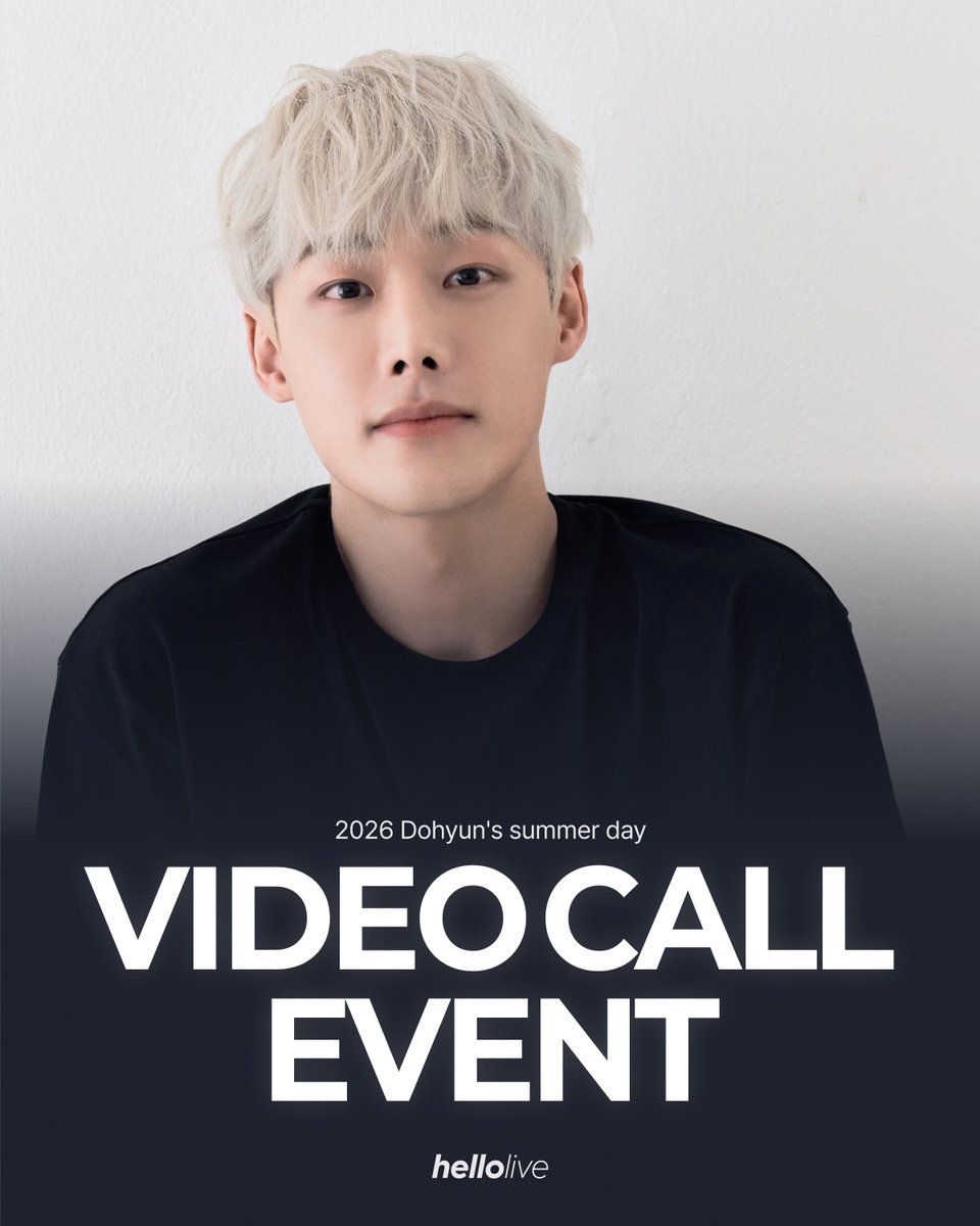 hellolivetv's tweet photo. #hellolive_NEW
[VIDEO CALL EVENT] 2026 Dohyun's summer day
[📢hellolive TICKET OPEN‼️]

도현이와 함께하는 시원한 여름 비디오콜 이벤트💙
🌐https://t.co/VtCMkIapEB

⏰티켓 오픈
2026. 07. 17 (금) 20:00 KST

✨비디오콜 일시
PART 1: 2026. 07. 31 (금) 19:00 KST
PART 2: 2026. 07. 31 (금) 20:30 KST

#유도현 #YOODOHYUN