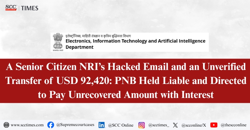 scconline_'s tweet photo. A Senior Citizen NRI’s Hacked Email and an Unverified Transfer of USD 92,420: PNB Held Liable and Directed to Pay Unrecovered Amount with Interest
Read the full report: https://t.co/rTP8VYHxGW
#InformationTechnologyAct #Section46 #ITAct #CyberLaw #CyberCrime #CyberFraud https://t.co/PdF3ernydI
