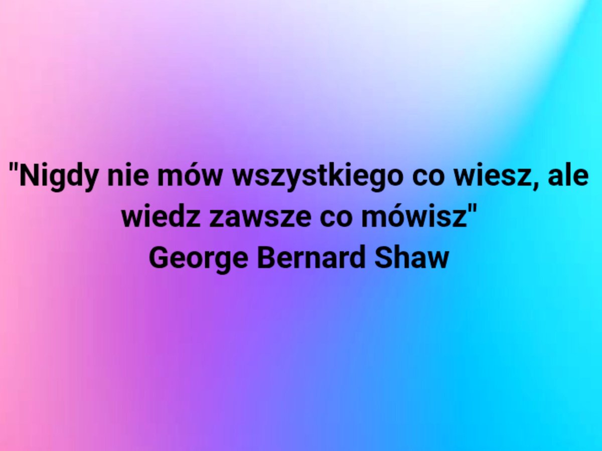 ZbigniewDabrowa's tweet photo. ✍️ Cytat dnia:
"Nigdy nie mów wszystkiego co wiesz, ale wiedz zawsze co mówisz" — George Bernard Shaw https://t.co/1FvN0KC32R
