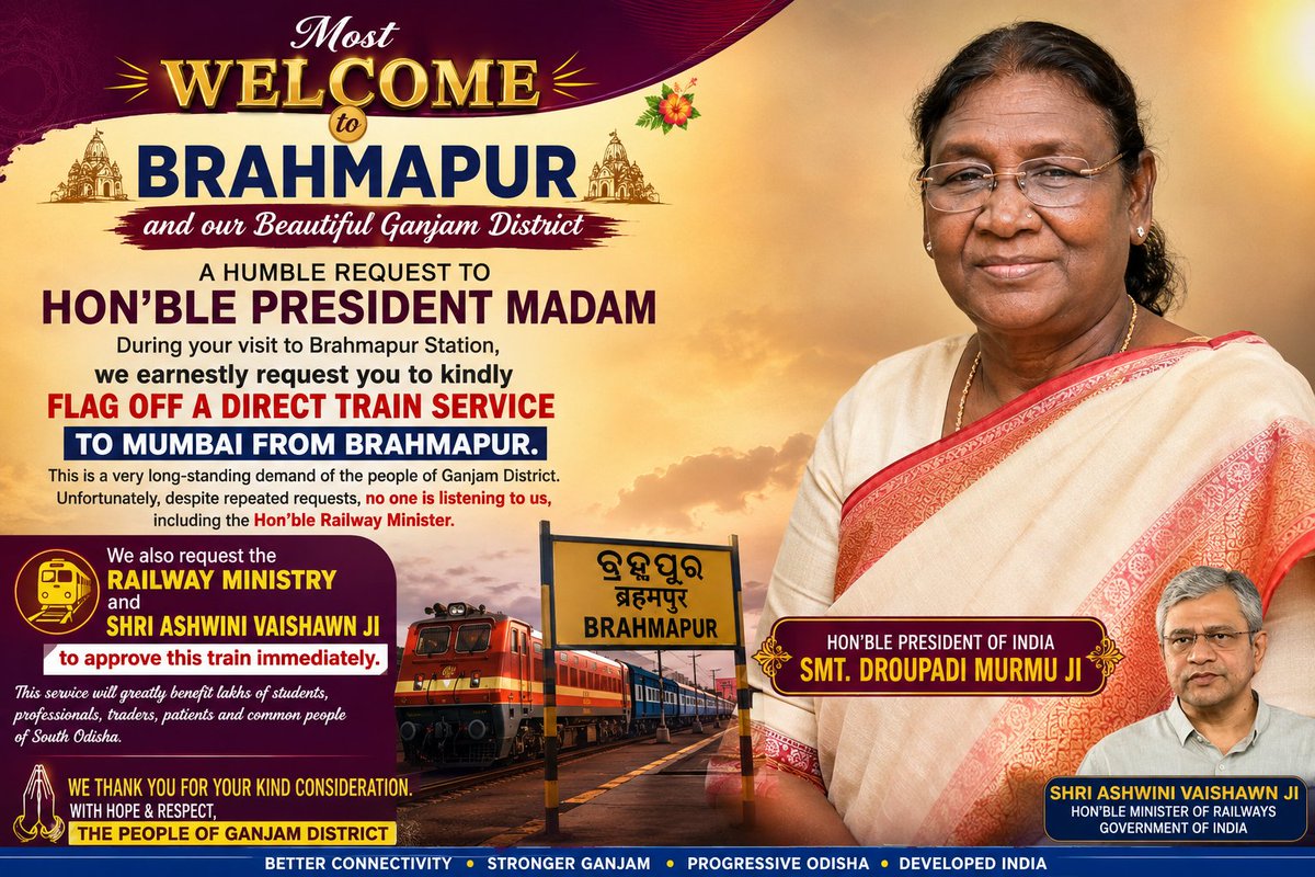 GanjamRailUser's tweet photo. Most Welcome to #Brahmapur &amp; #Ganjam

Hon’ble President Madam @rashtrapatibhvn, we humbly request you to flag off direct train Brahmapur to Mumbai, our long-pending demand, during your visit to Brahmapur Station

Shri @AshwiniVaishnaw &amp; @RailMinIndia kindly approve it immediately https://t.co/3sTSD3NSrm