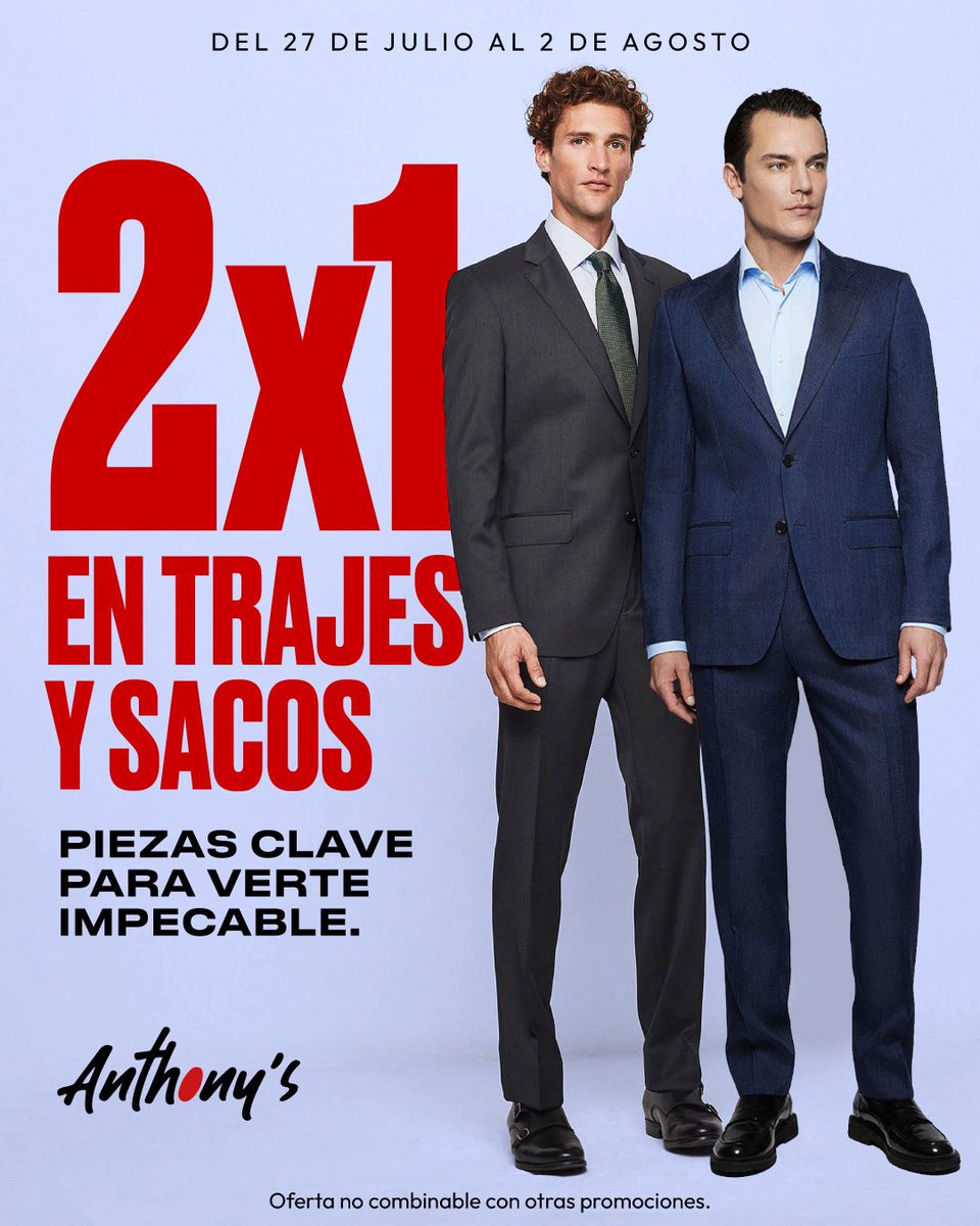 tusambildo's tweet photo. La elegancia también tiene su mejor momento. Durante una semana, aprovecha 2x1 en trajes y sacos y 50% de descuento en la segunda pieza en una selección de pantalones, camisas, calzado y accesorios para caballero en Tiendas Anthony’s

Del 27 de julio al 2 de agosto. Oferta no combinable con otras promociones.
#NivelKennedy