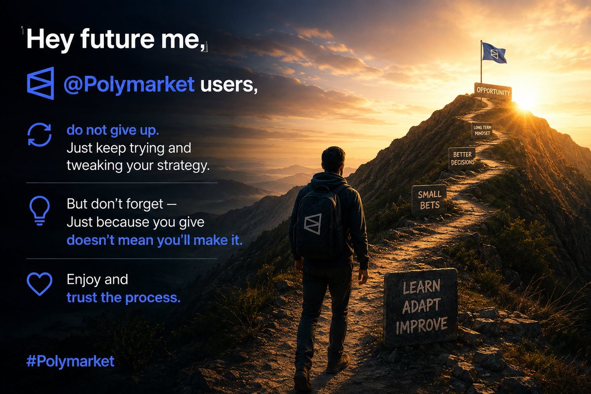 Bayshaster's tweet photo. Hey future me, @Polymarket users, do not give up. Just keep trying and tweaking your strategy. But don’t forget — Just because you give doesn’t mean you’ll make it. Enjoy and trust the process. #Polymarket https://t.co/6UThLFobjh