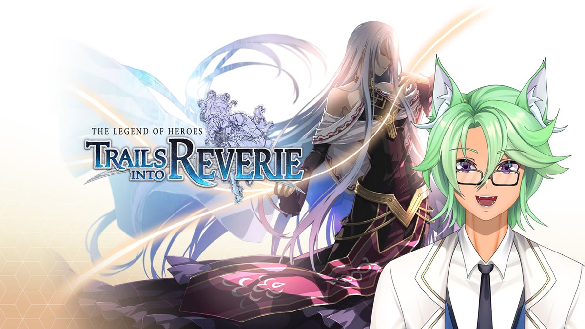 TCLelouch's tweet photo. NOW LIVE!

Starting up The Legend of Heroes: Trails into Reverie tonight! I have 0 clue what to expect with this one other than it closes the Erebonia &amp; Crossbell arc. Come say our last goodbye to Class VII &amp; the SSS!

#VTuber #ENVTuber

https://t.co/D2366qjg64 https://t.co/t6w913VPhf